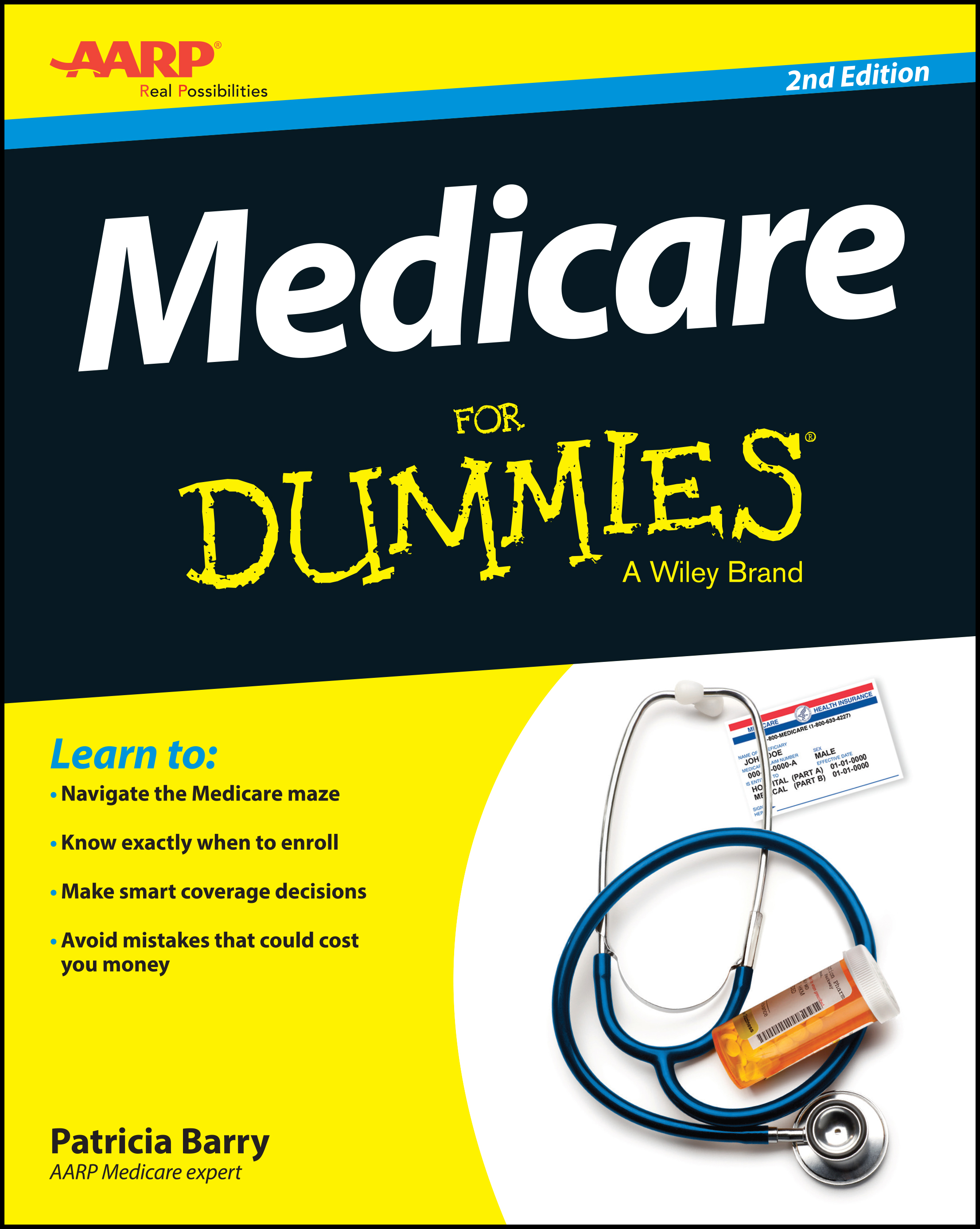 AARP’s Medicare For Dummies®, 2nd Edition Helps Readers Get the Most